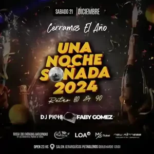 UNA NOCHE SOÑADA 2024 CERRAMOS EL AÑO