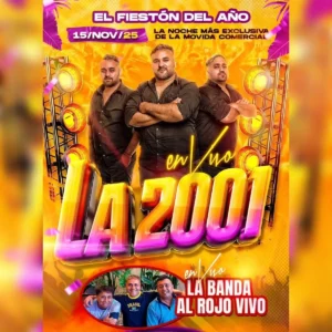 LA 2001 y LA BANDA AL ROJO VIVO